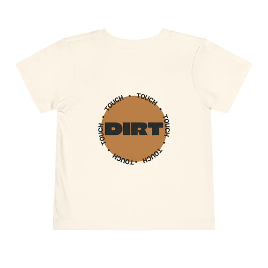 Toddler Tee — Less Tele' More Play Front / 'Touch Dirt' Back Graphic