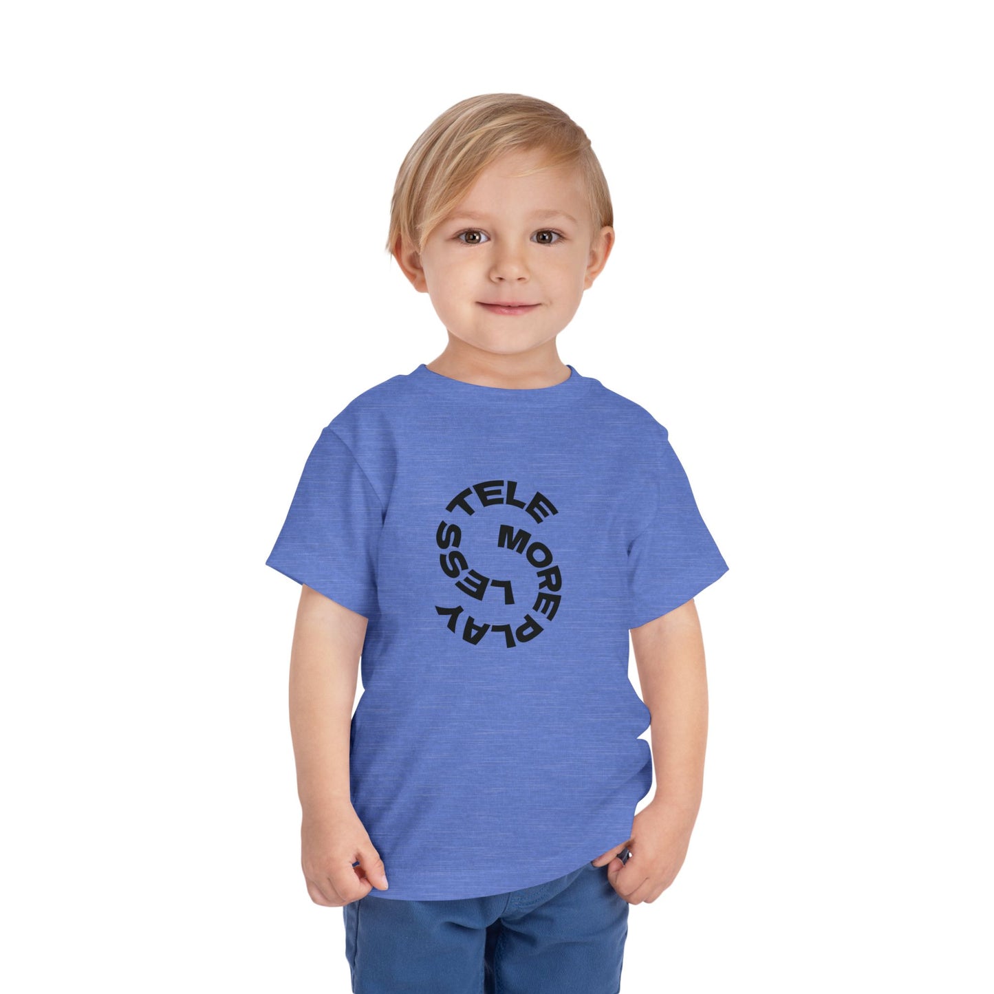 Toddler Tee —  Less Tele' More Play Front / 'Touch Dirt' Back Graphic