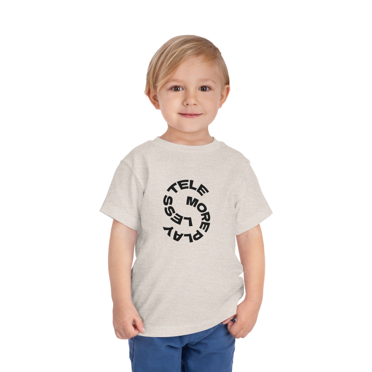 Toddler Tee —  Less Tele' More Play Front / 'Touch Dirt' Back Graphic