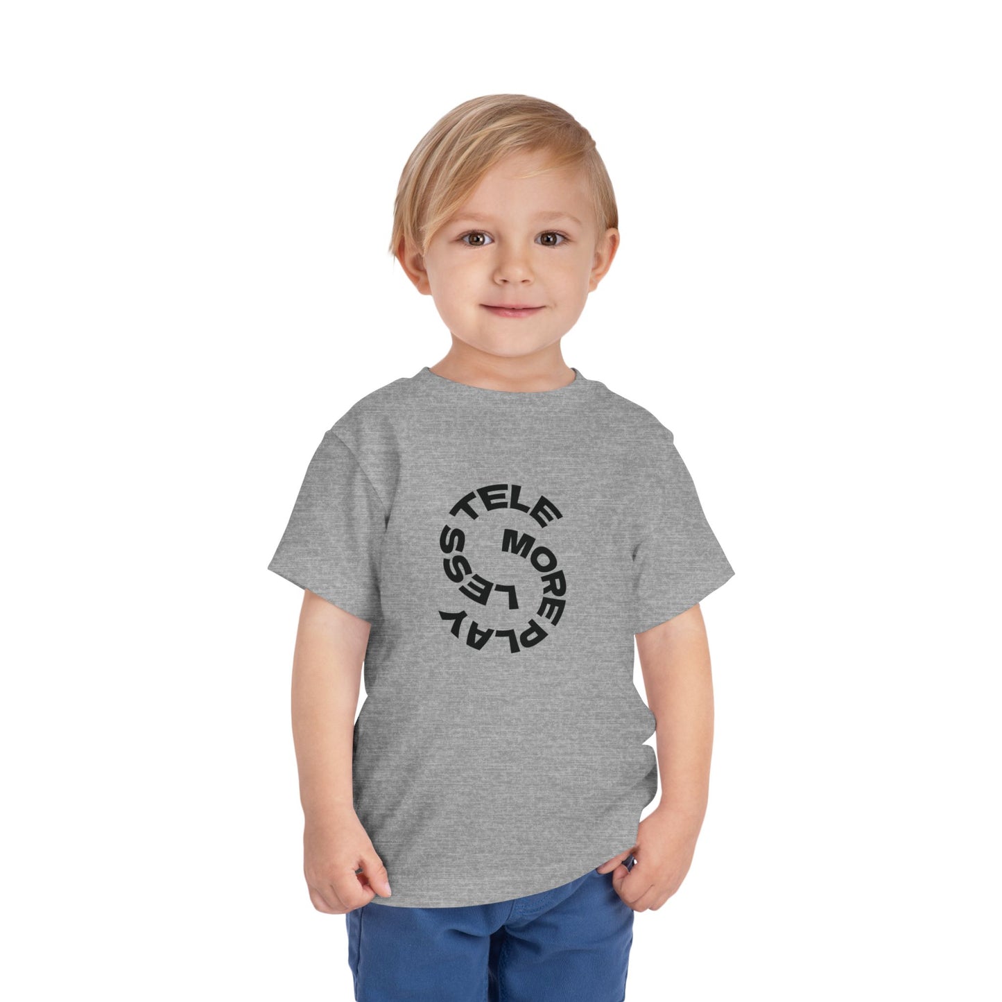 Toddler Tee —  Less Tele' More Play Front / 'Touch Dirt' Back Graphic