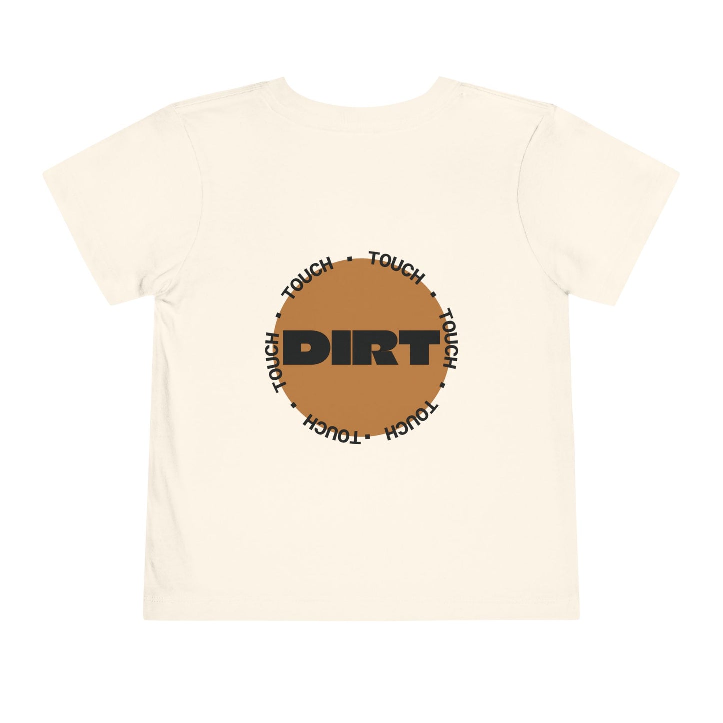 Toddler Tee —  Less Tele' More Play Front / 'Touch Dirt' Back Graphic