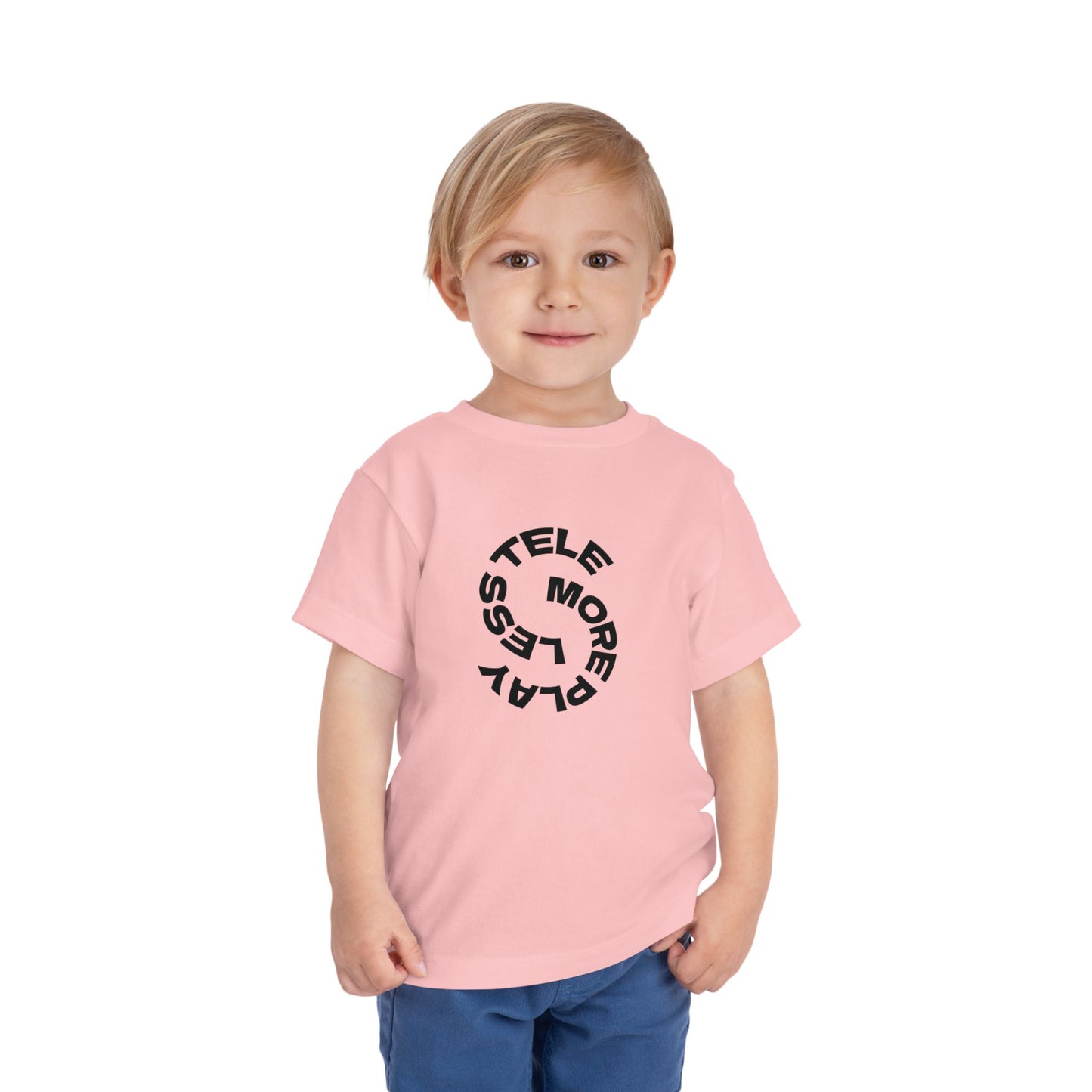 Toddler Tee —  Less Tele' More Play Front / 'Touch Dirt' Back Graphic