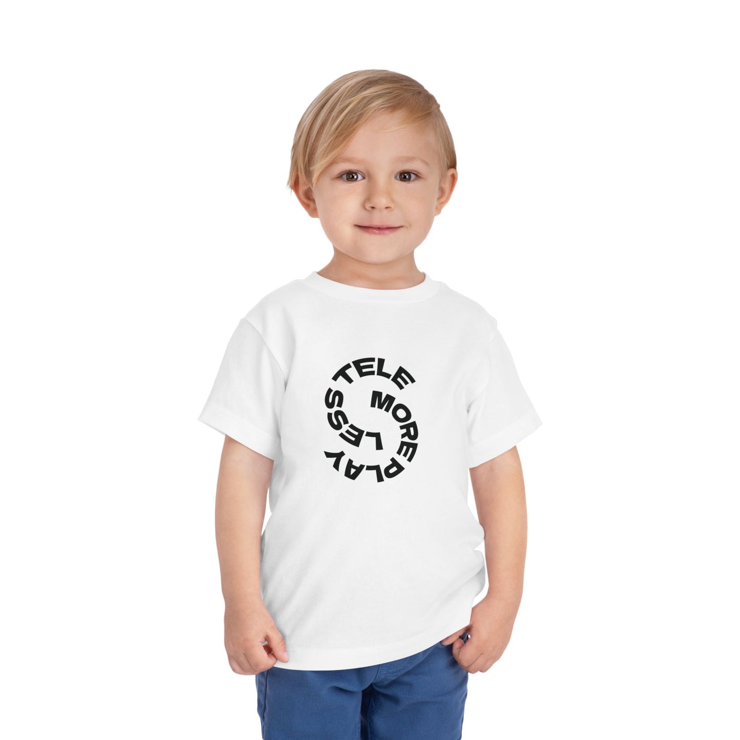 Toddler Tee —  Less Tele' More Play Front / 'Touch Dirt' Back Graphic